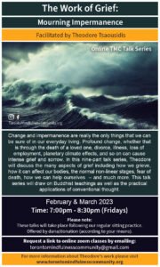 The Work of Grief: Mourning Impermanence (February-March 2023)